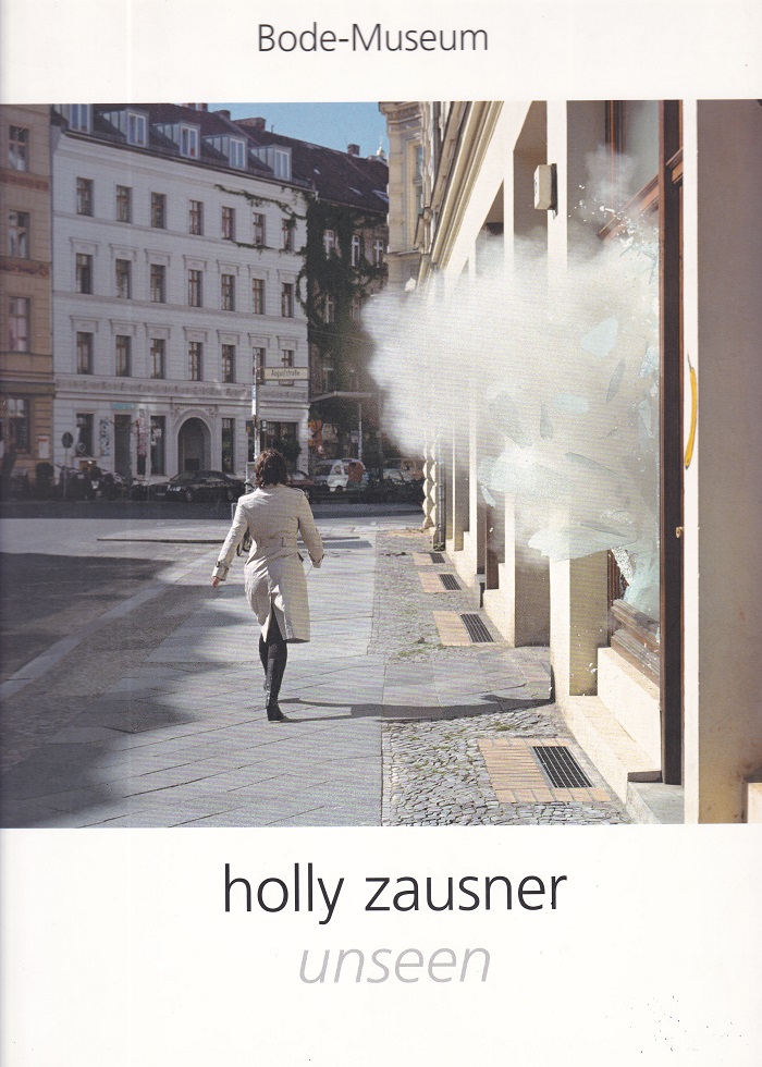 Holly Zausner. Unseen.