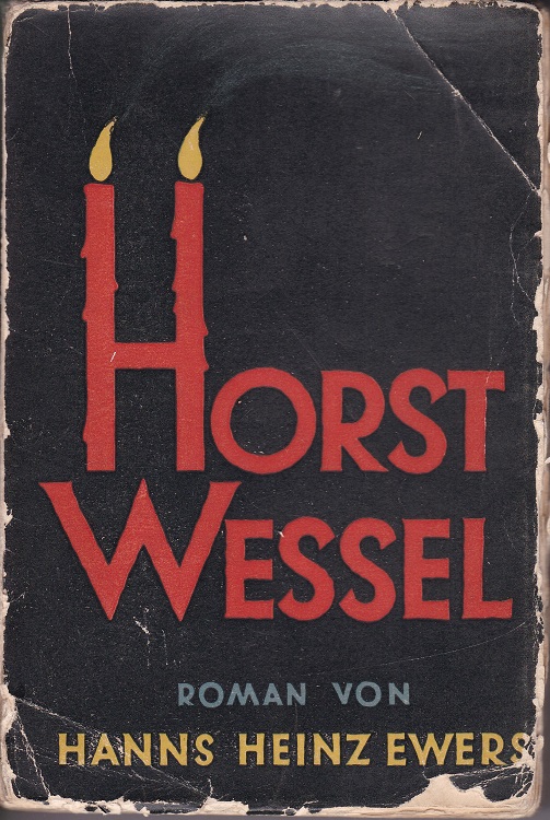 Horst Wessel. Ein deutsches Schicksal. (Original-Broschurausgabe!)