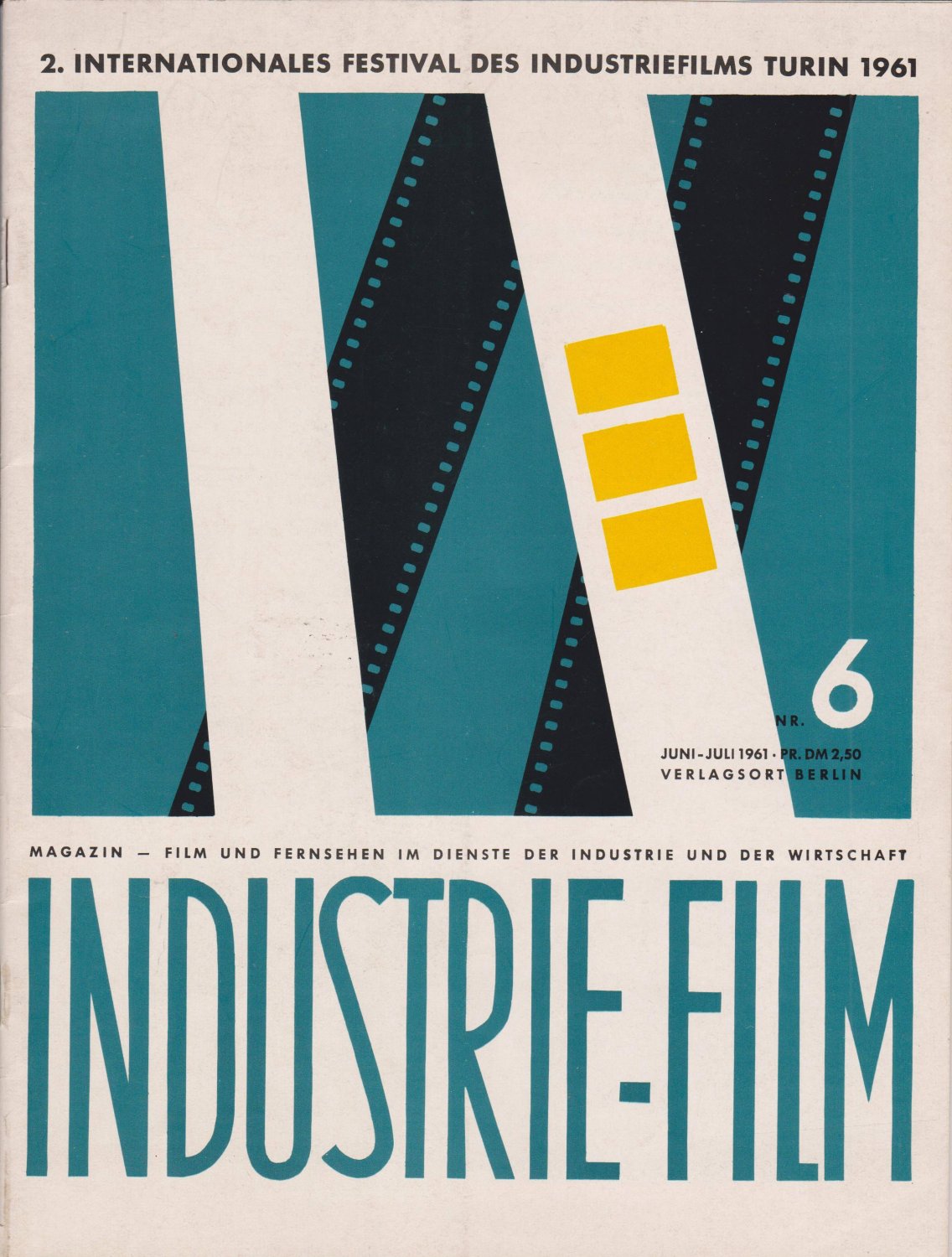 Industrie-Film-Magazin Nr. 6: 2. Internationales Festival des Industriefilms Turin 1961.