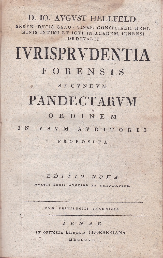 [Iurisprudentia Forensis Secundum Pandectarum Ordinem In Usum Auditorii Proposita]. Ivrisprvdentia …