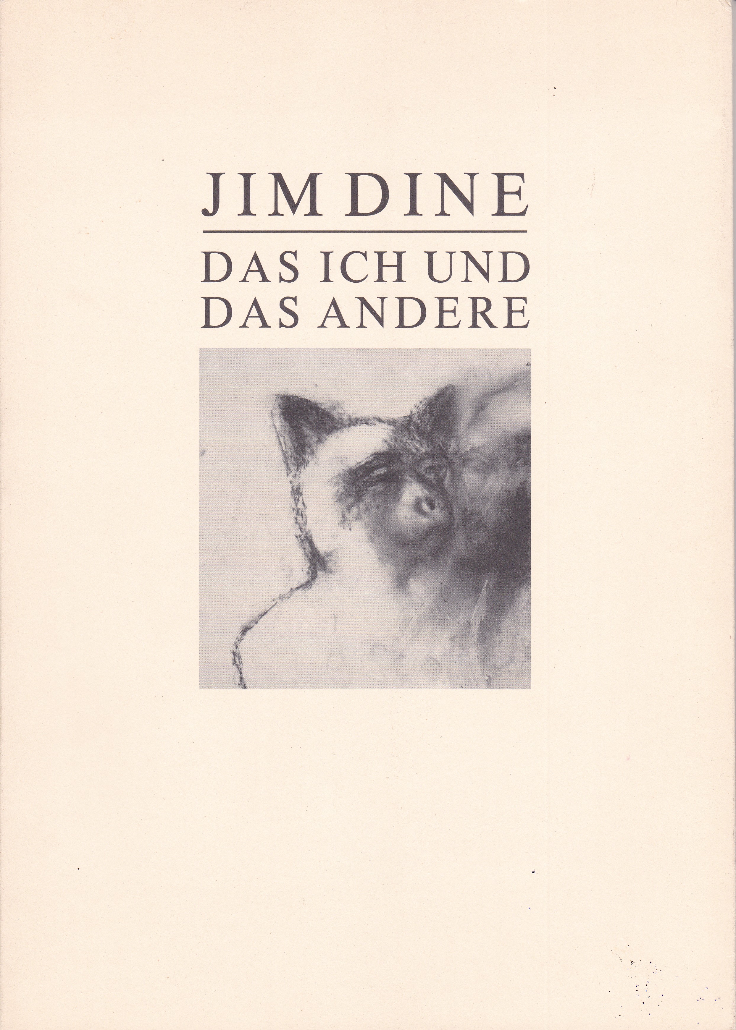 Jim Dine. Das Ich und das Andere