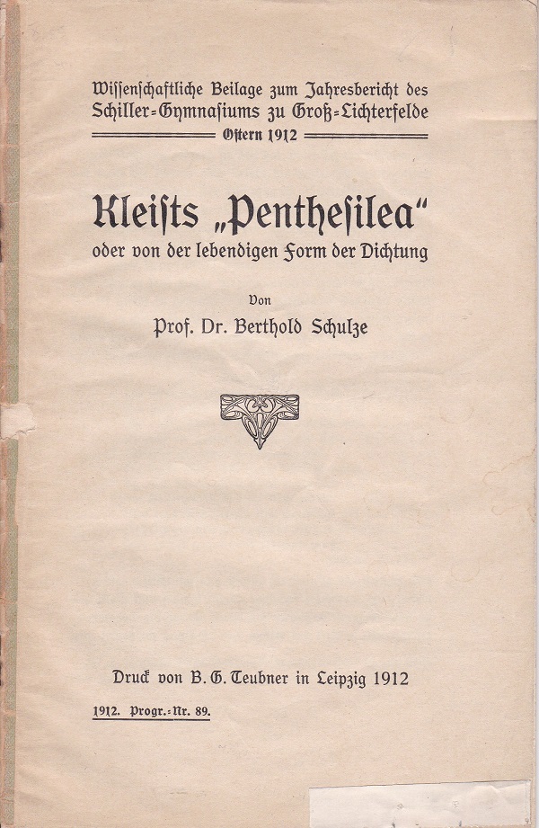 Kleists "Penthesilea" oder von der lebendigen Form der Dichtung.