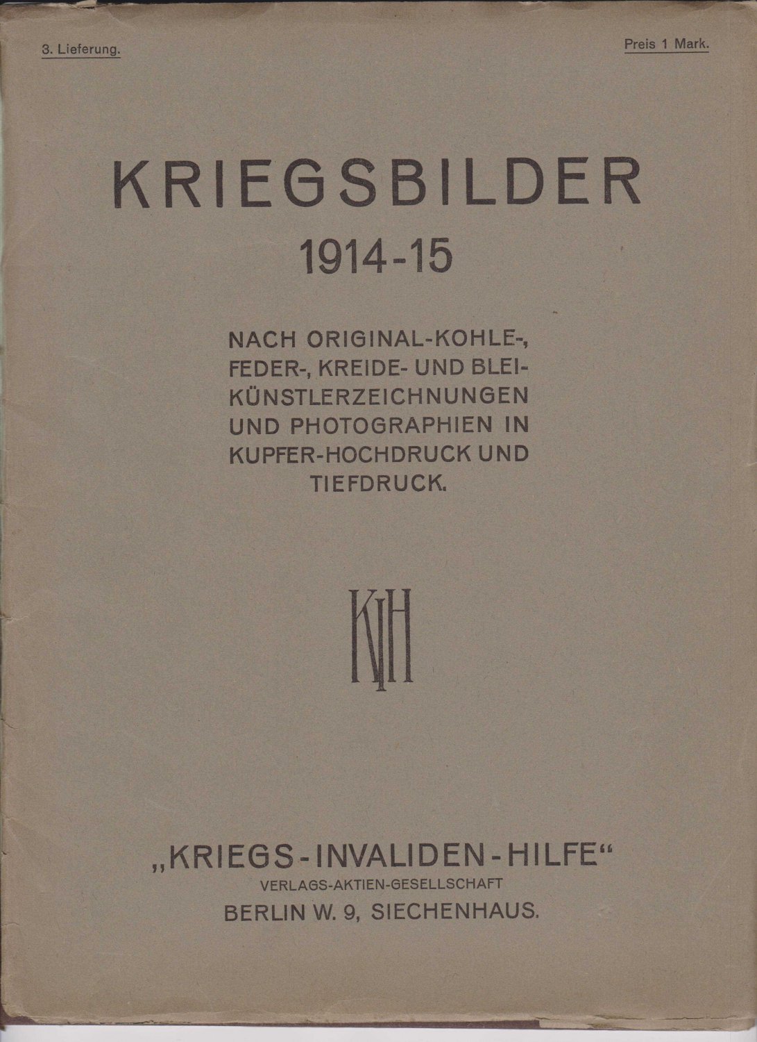 Kriegsbilder 1914-15. 1., 2. und 3. Lieferung.