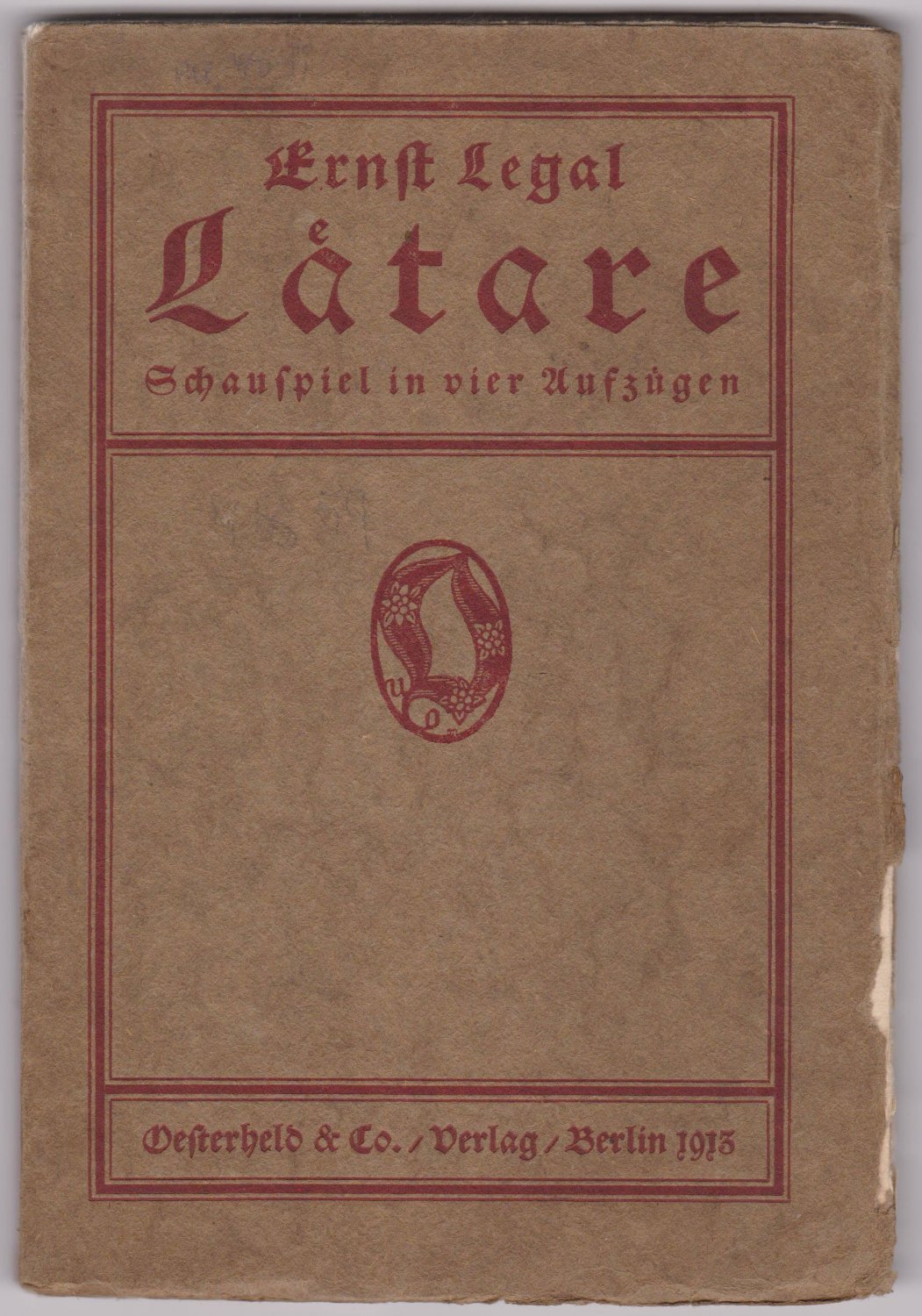 Laetare. Schauspiel in vier Aufzügen. (Erstausgabe!).