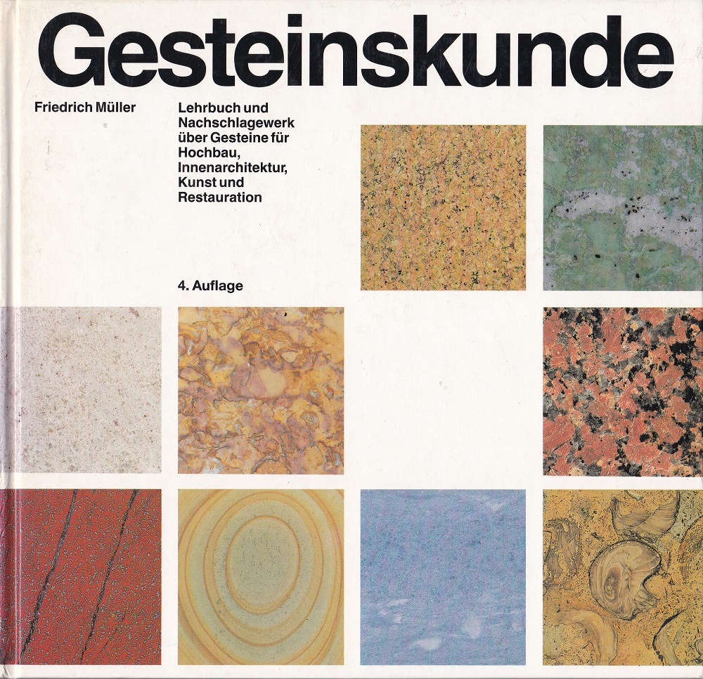 Lehrbuch und Nachschlagewerk über Gesteine für Hochbau, Innenarchitektur, Kunst und …