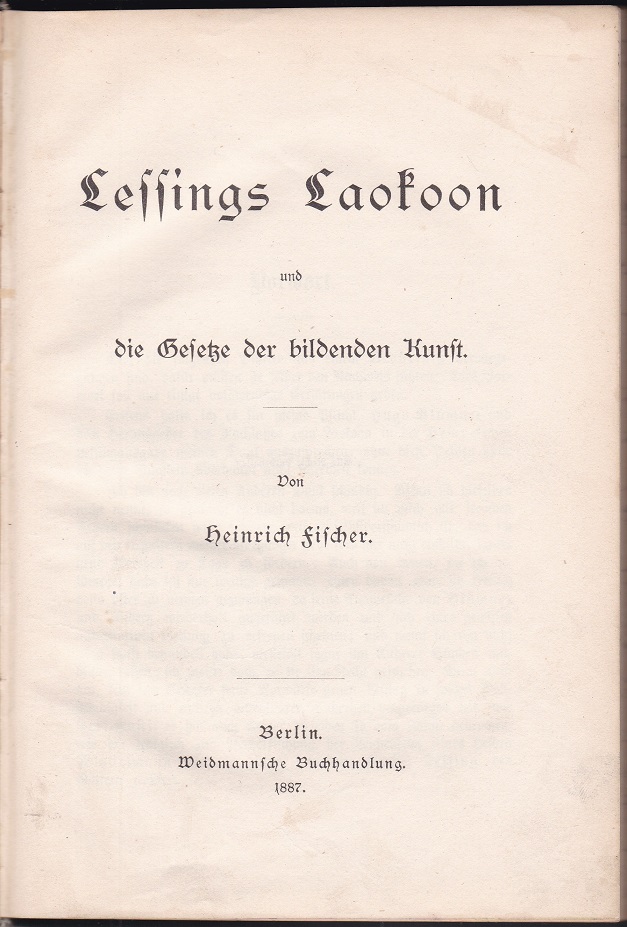 Lessings Laokoon und die Gesetze der bildenden Kunst.