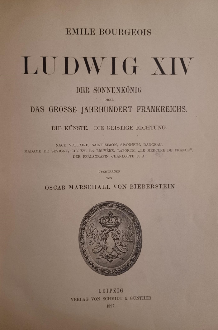 Ludwig XIV. Der Sonnenkönig oder das große Jahrhundert Frankreichs.
