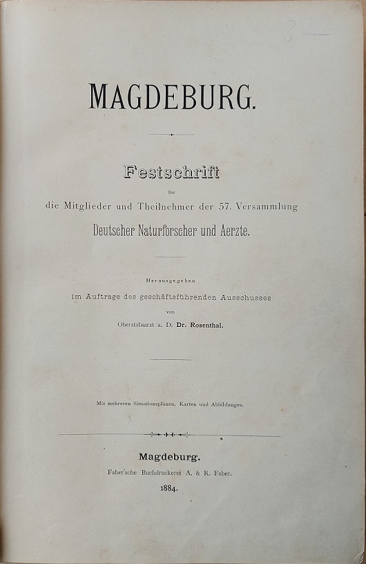 Magdeburg. Festschrift für die Mitglieder und Theilnehmer der 57. Versammlung …