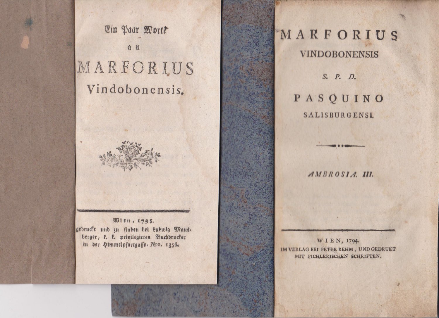 Marforius Vindobonensis . Pasquino Saliburgensi. Ambrosia I und Ambrosia III. …