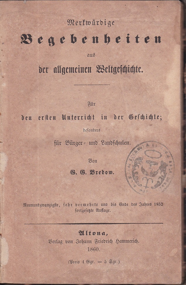 Merkwürdige Begebenheiten aus der allgemeinen Weltgeschichte.