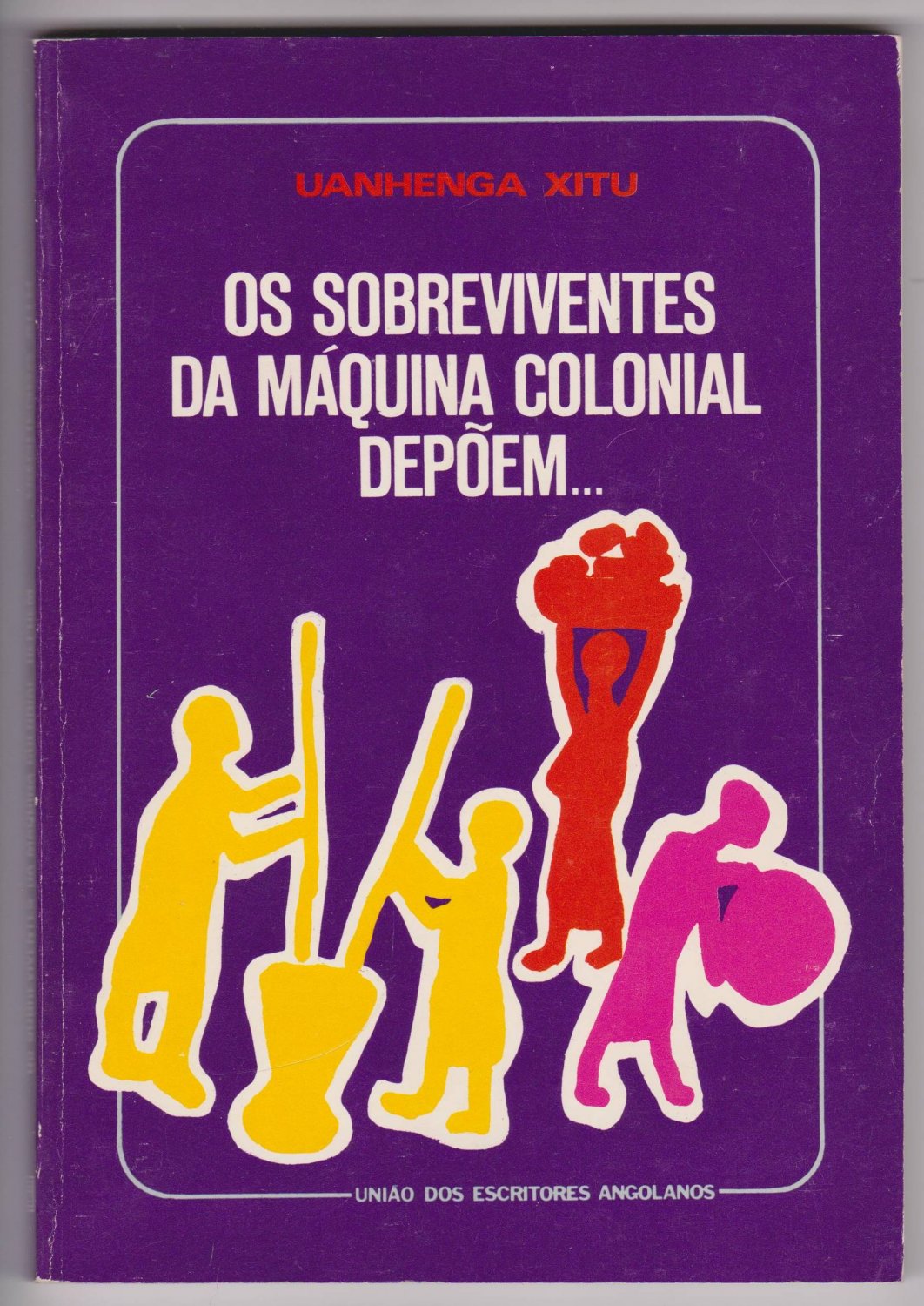 OsSsobreviventes da Máquina colonial depoem. (Dedication!).