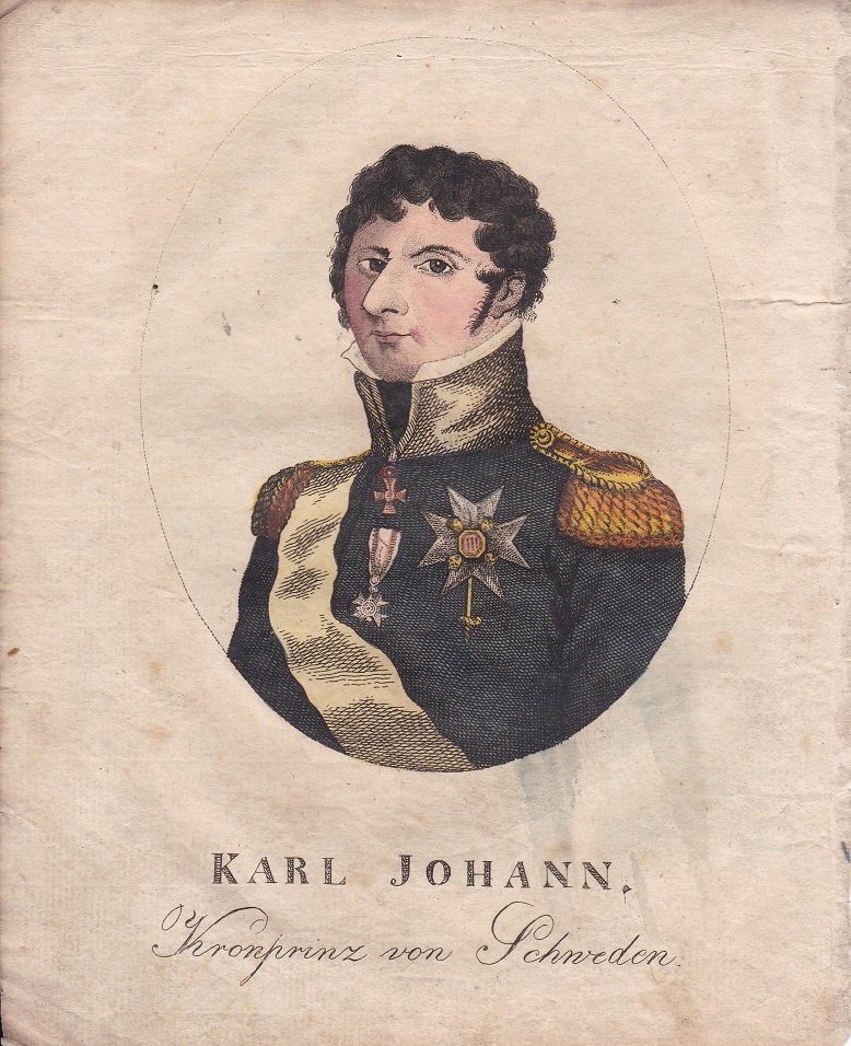 Porträt / Bildnis des Karl XIV. Johann (Schweden), geb. Jean …