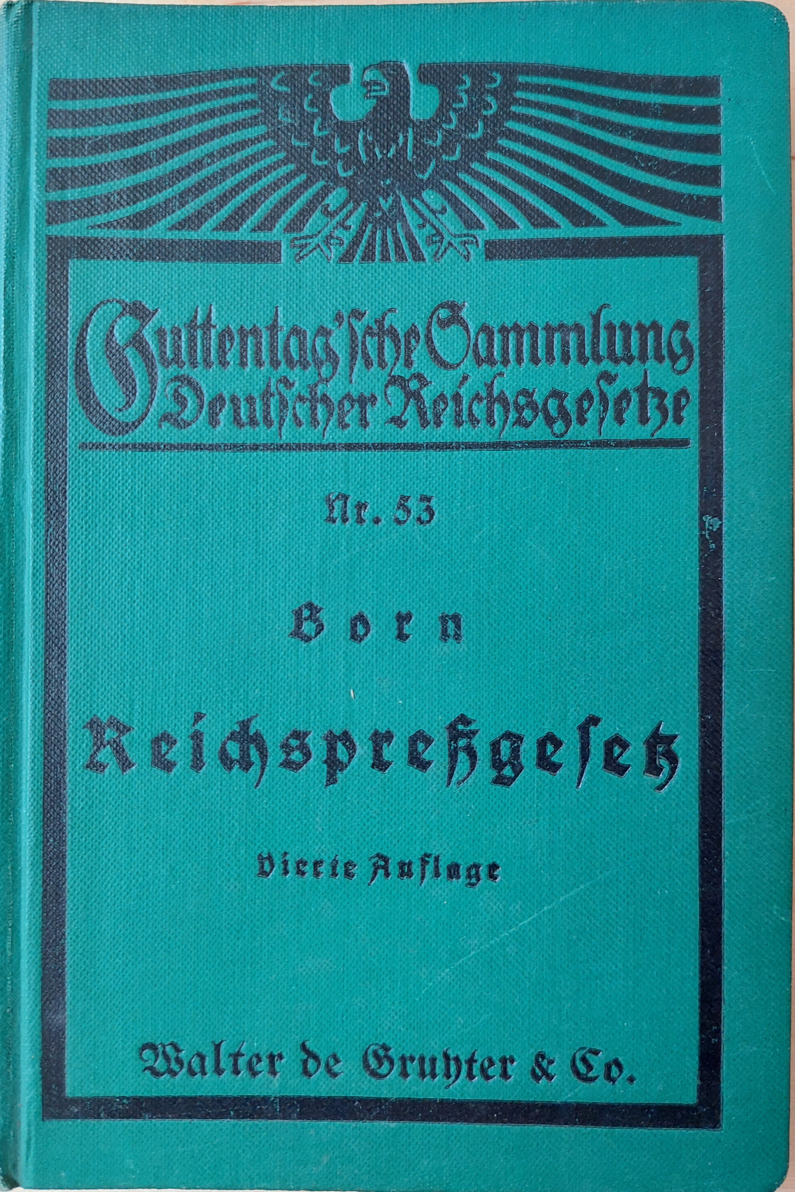 Reichspreßgesetz vom 7.Mai 1874 in der jetzt geltenden Fassung