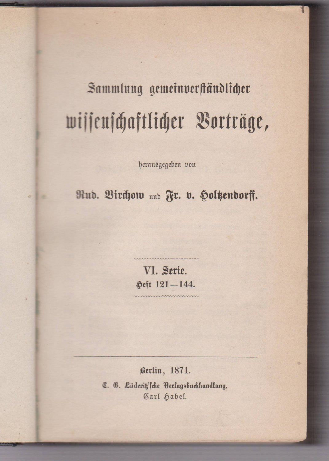 Sammlung gemeinverständlicher wissenschaftlicher Vorträge.