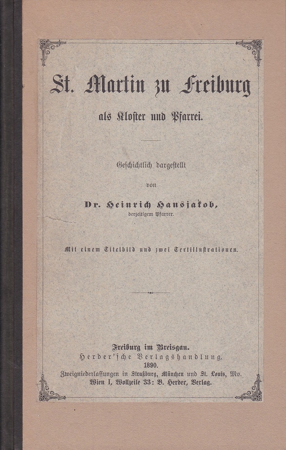 St. Martin zu Freiburg als Kloster und Pfarrei.