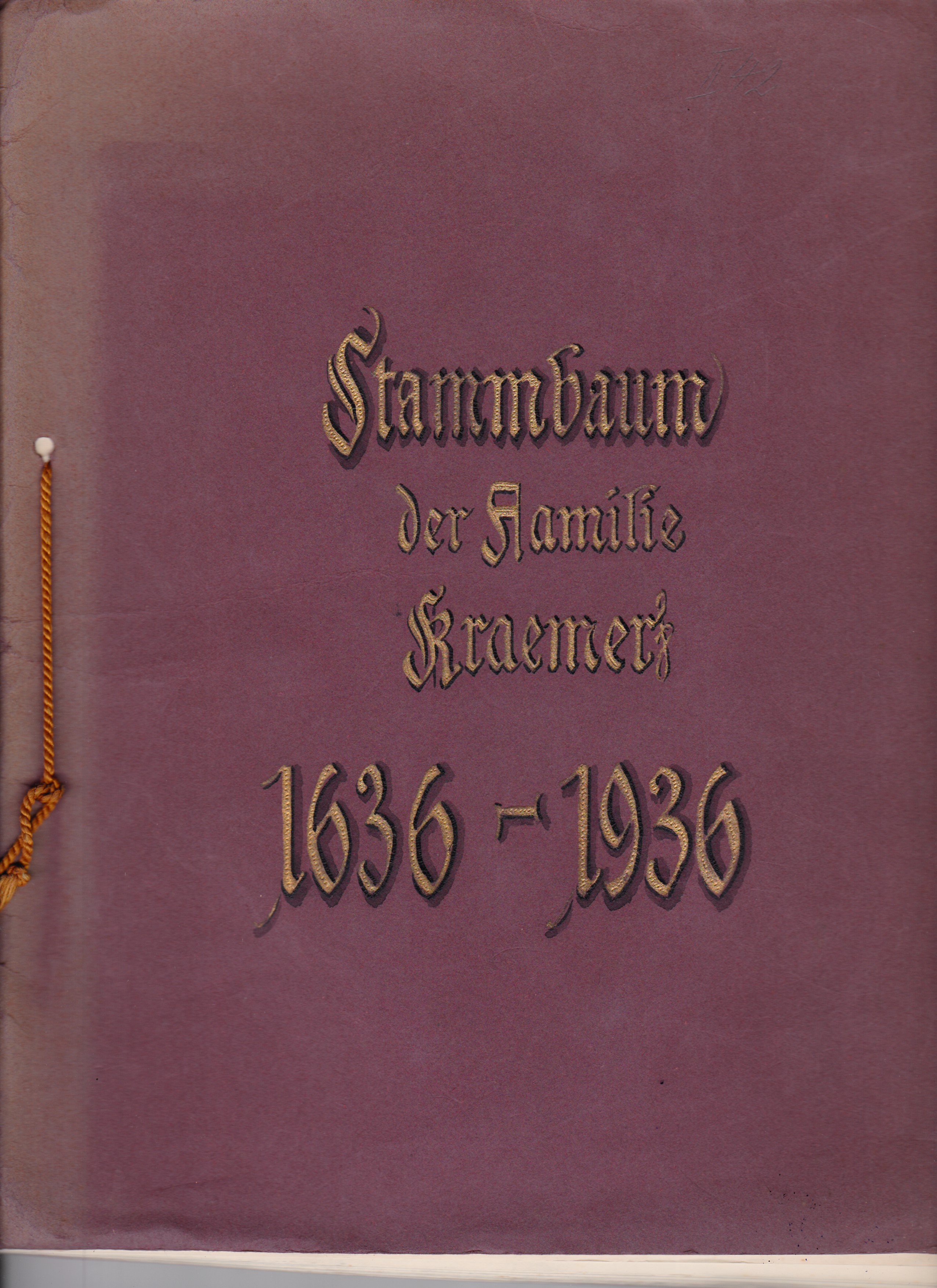 Stammbaum der Familie Kraemer 1636 - 1936.