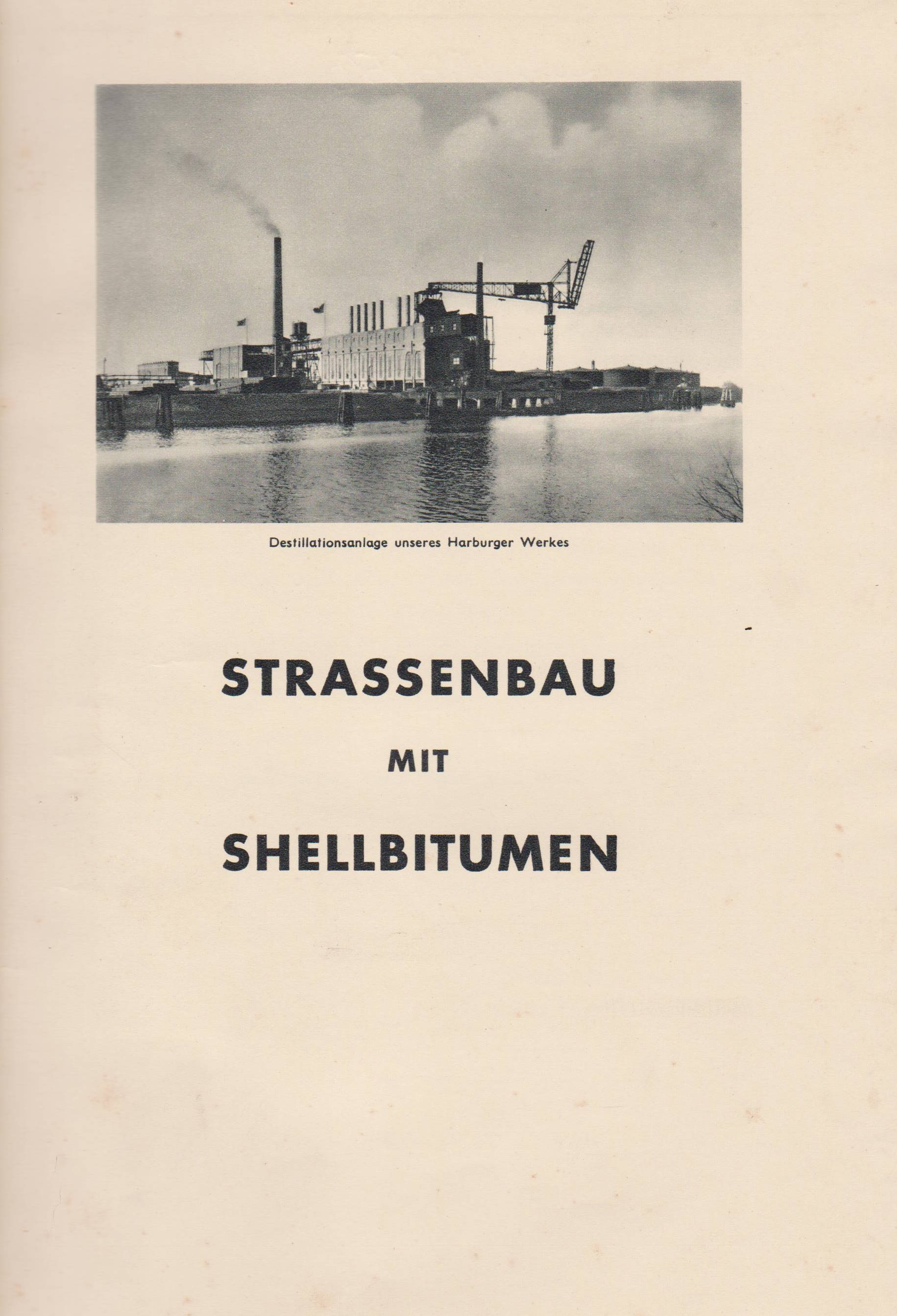 Strassenbau mit Shellbitumen.