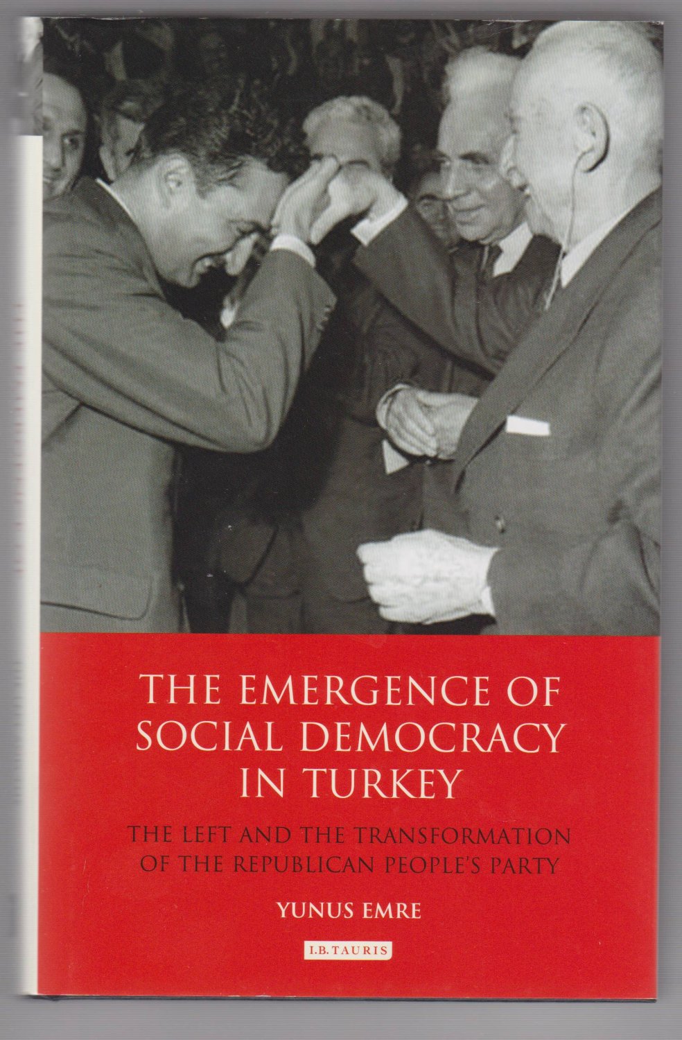 The Emergence of Social Democracy in Turkey.