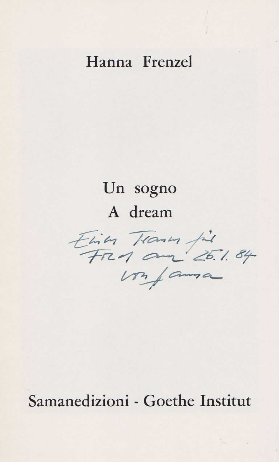 Un sogno. A dream. (With dedication and signature of the …