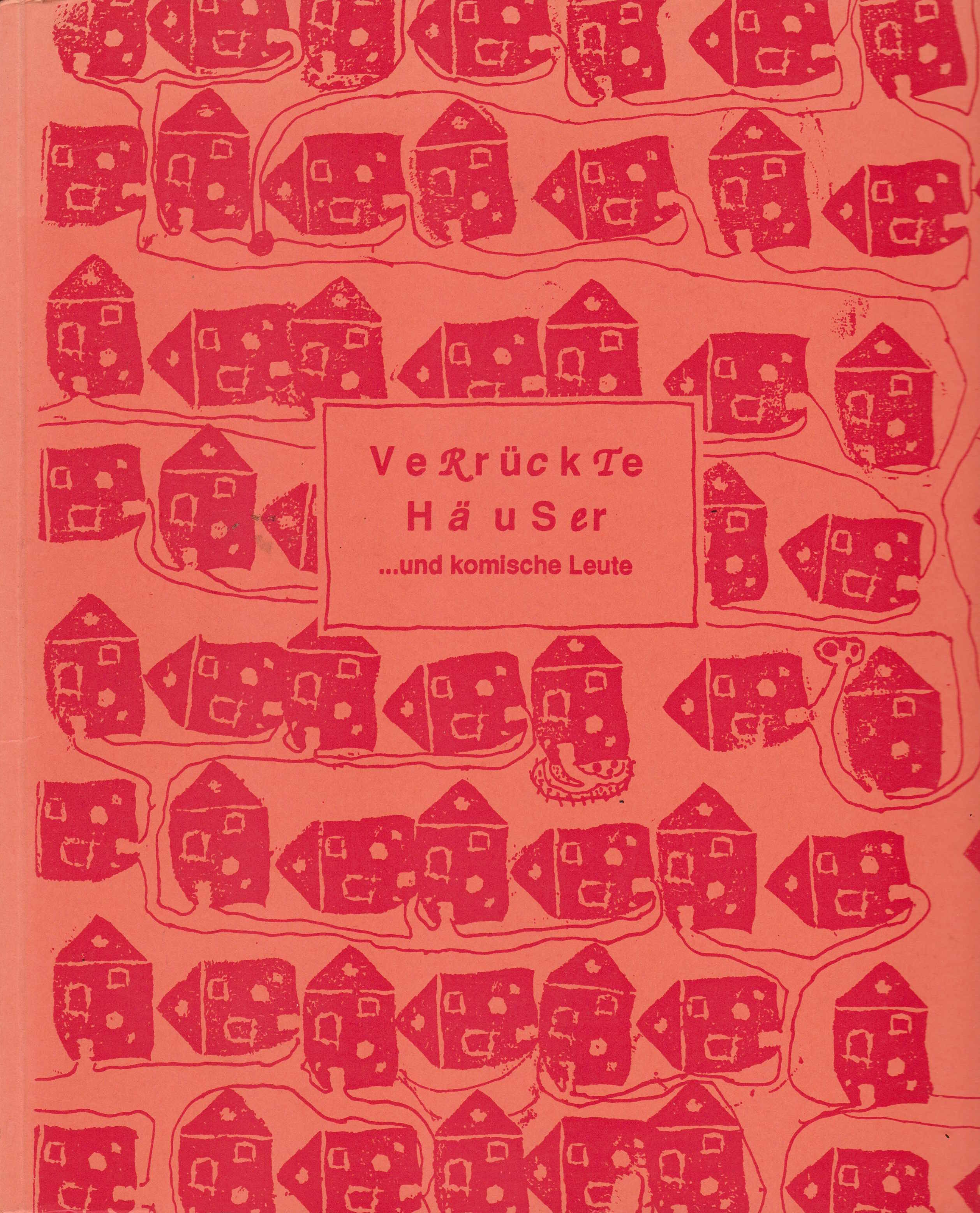 Verrückte Häuser und komische Leute.