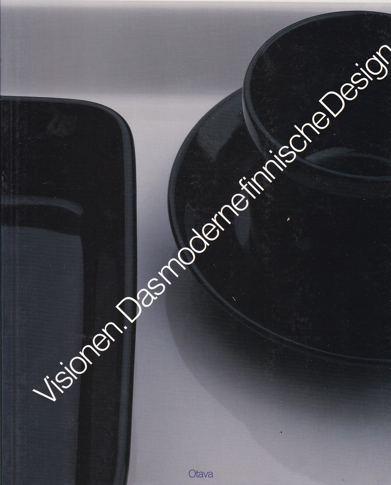 Visionen. Das moderne finnische Design.