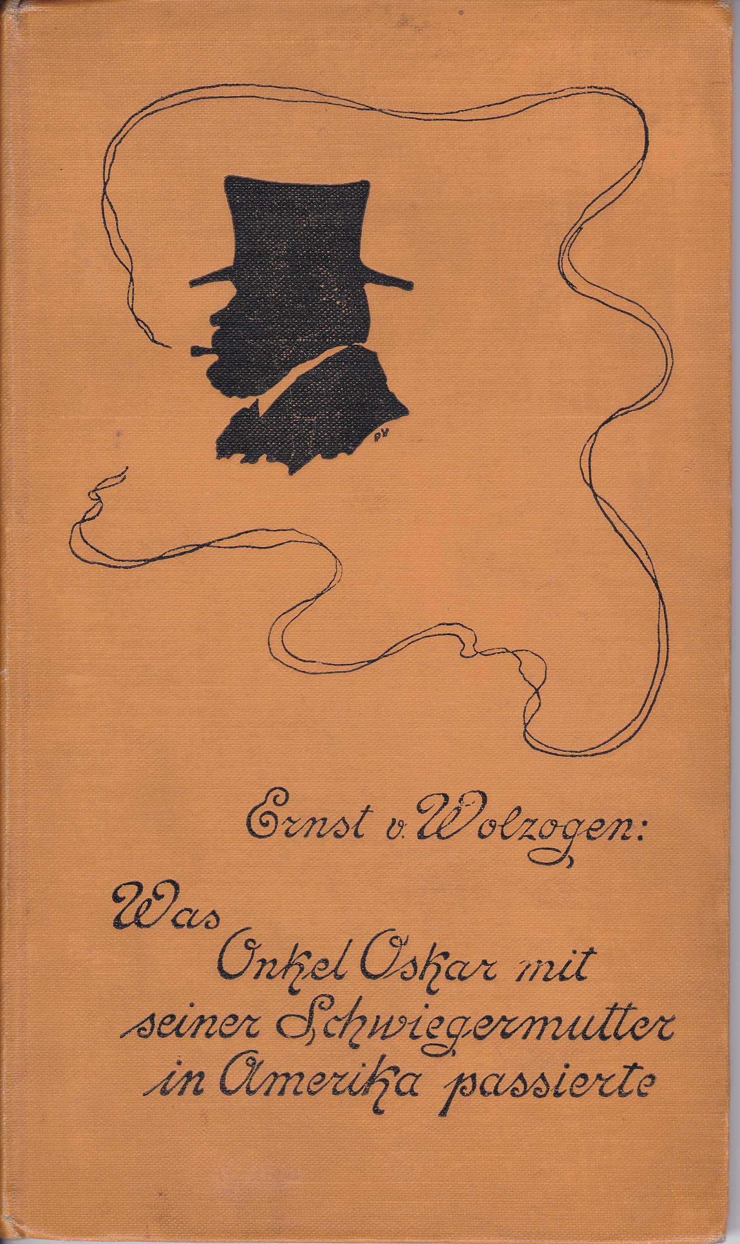 Was Onkel Oskar mit seiner Schwiegermutter in Amerika passierte. (Originalausgabe).