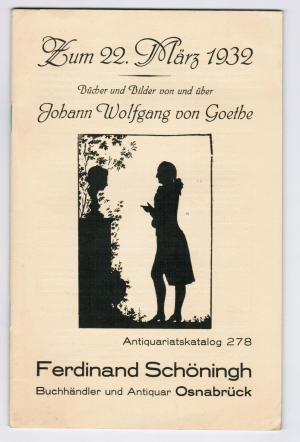 Zum 22. März 1932. Bücher und Bilder von und über …