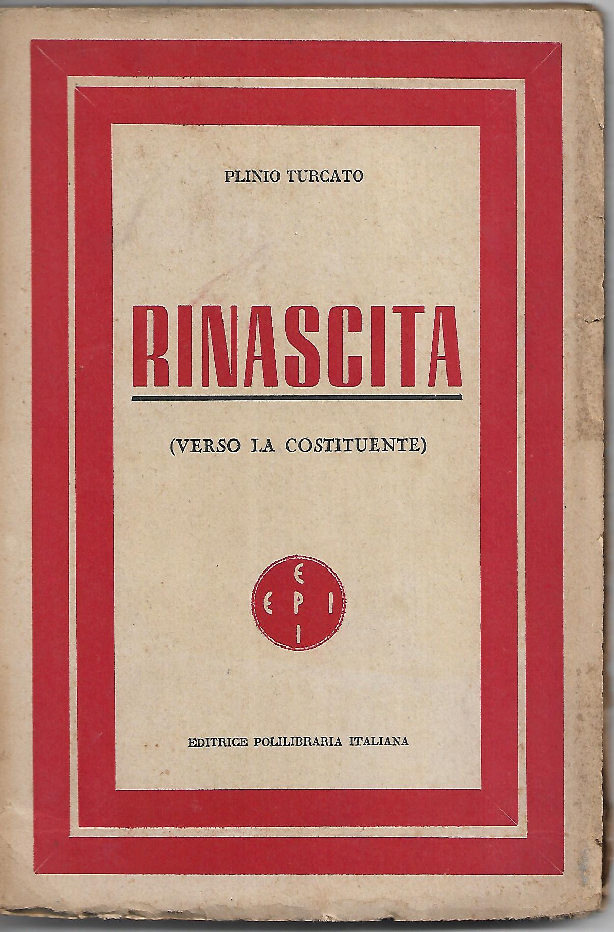 RINASCITA - VERSO LA COSTITUENTE