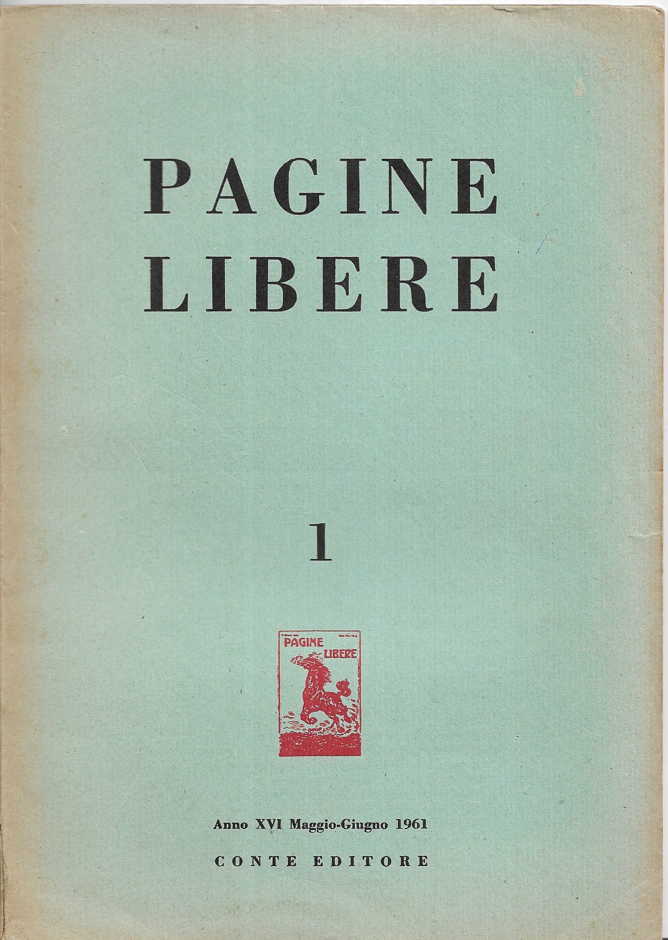 Pagine Libere - anno XVI n. 1 - maggio/giugno 1961