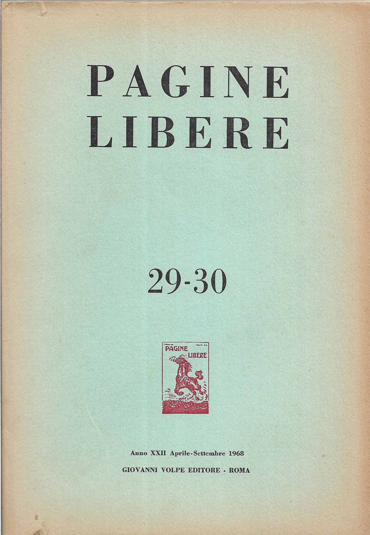 Pagine Libere - anno XXII n. 29-30 - aprile/settembre 1968