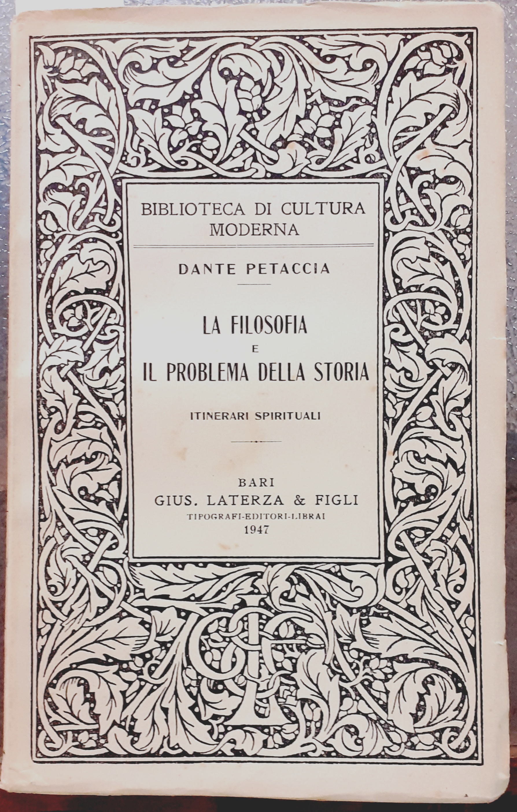 LA FILOSOFIA E IL PROBLEMA DELLA STORIA: ITINERARI SPIRITUALI.
