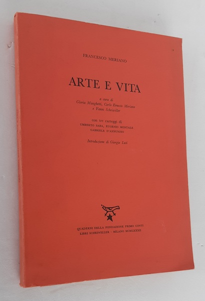 Arte e vita. Con tre carteggi di Umberto Saba, Eugenio …