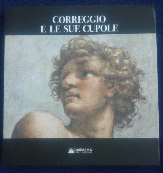 Correggio e le sue cupole.