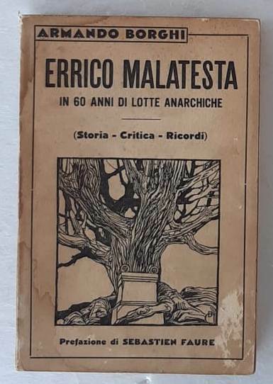 Errico Malatesta in 60 Anni di Lotte Anarchiche. (Storia – …