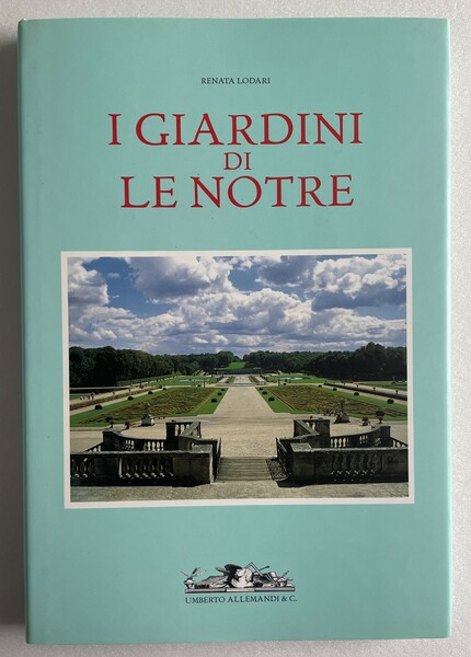 I giardini di André Le Nôtre