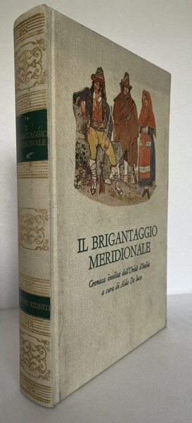 Il brigantaggio meridionale. Cronaca inedita dell’Unità d’Italia