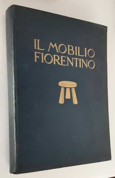 IL MOBILIO FIORENTINO