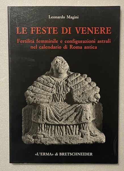 Le feste di Venere. Fertilità femminile e configurazioni astrali nel …