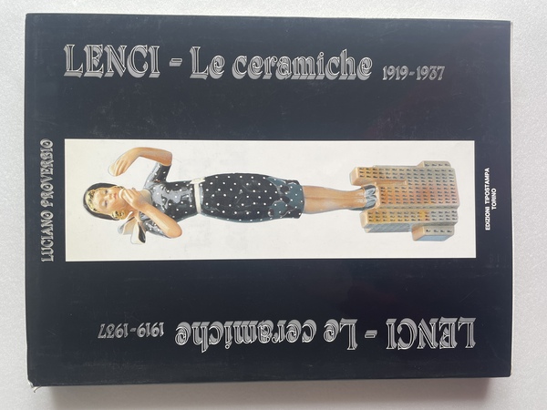 Lenci. Le ceramiche. 1919 – 1937