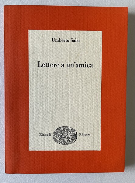 Lettere a un’amica. Settantacinque lettere a Nora Baldi