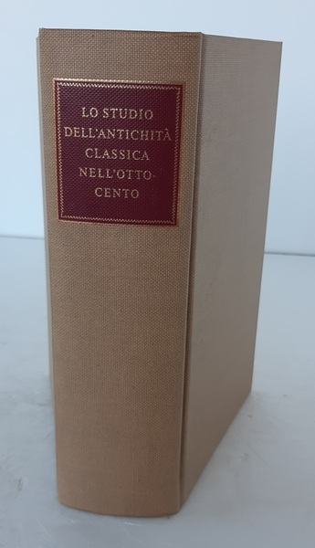 Lo studio dell’antichità classica nell’Ottocento.