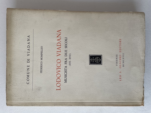 Lodovico Viadana. Musicista fra due secoli (XVI-XVII)