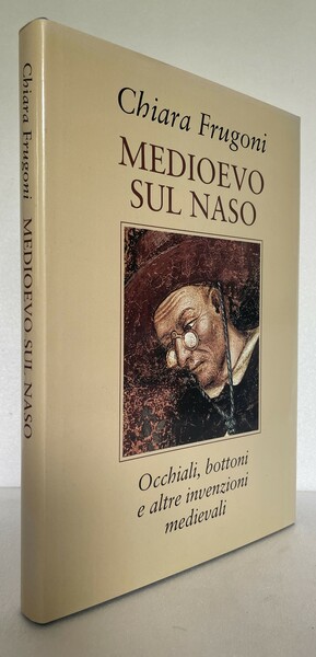 Medioevo sul naso. Occhiali, bottoni e altre invenzioni medievali