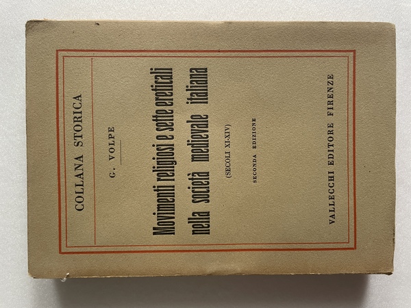 Movimenti religiosi e sette ereticali nella società medievale italiana (secoli …