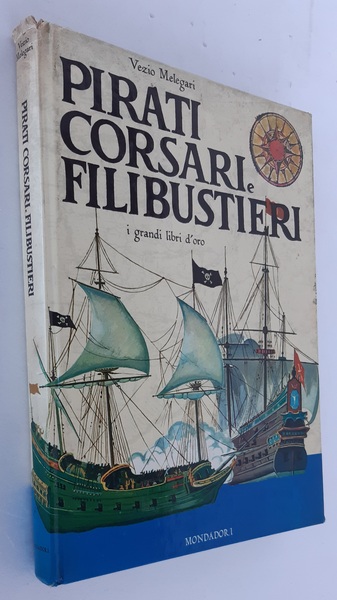 Pirati corsari e filibustieri