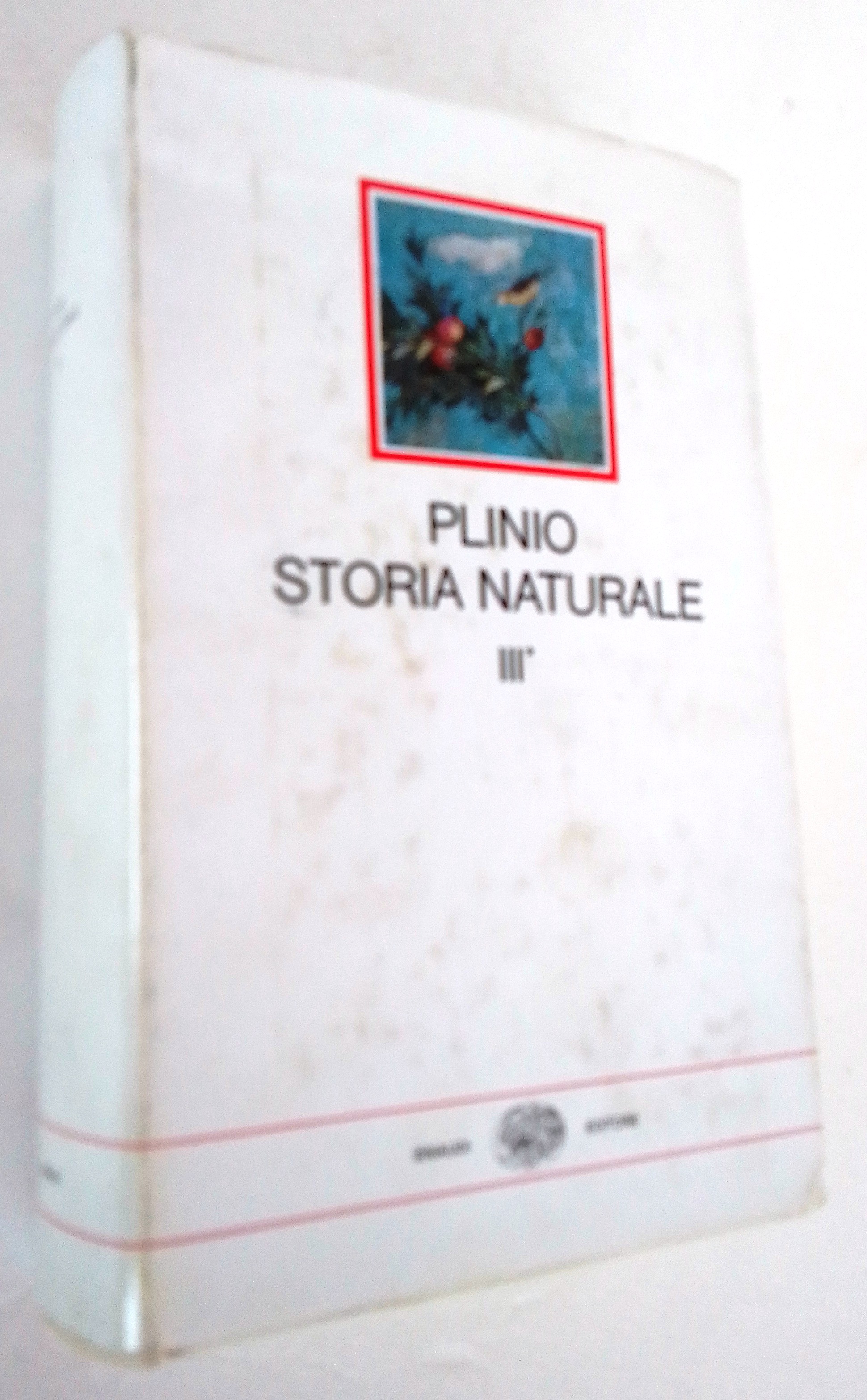 STORIA NATURALE VOLUME III*