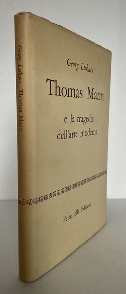 Thomas Mann e la tragedia dell’arte moderna