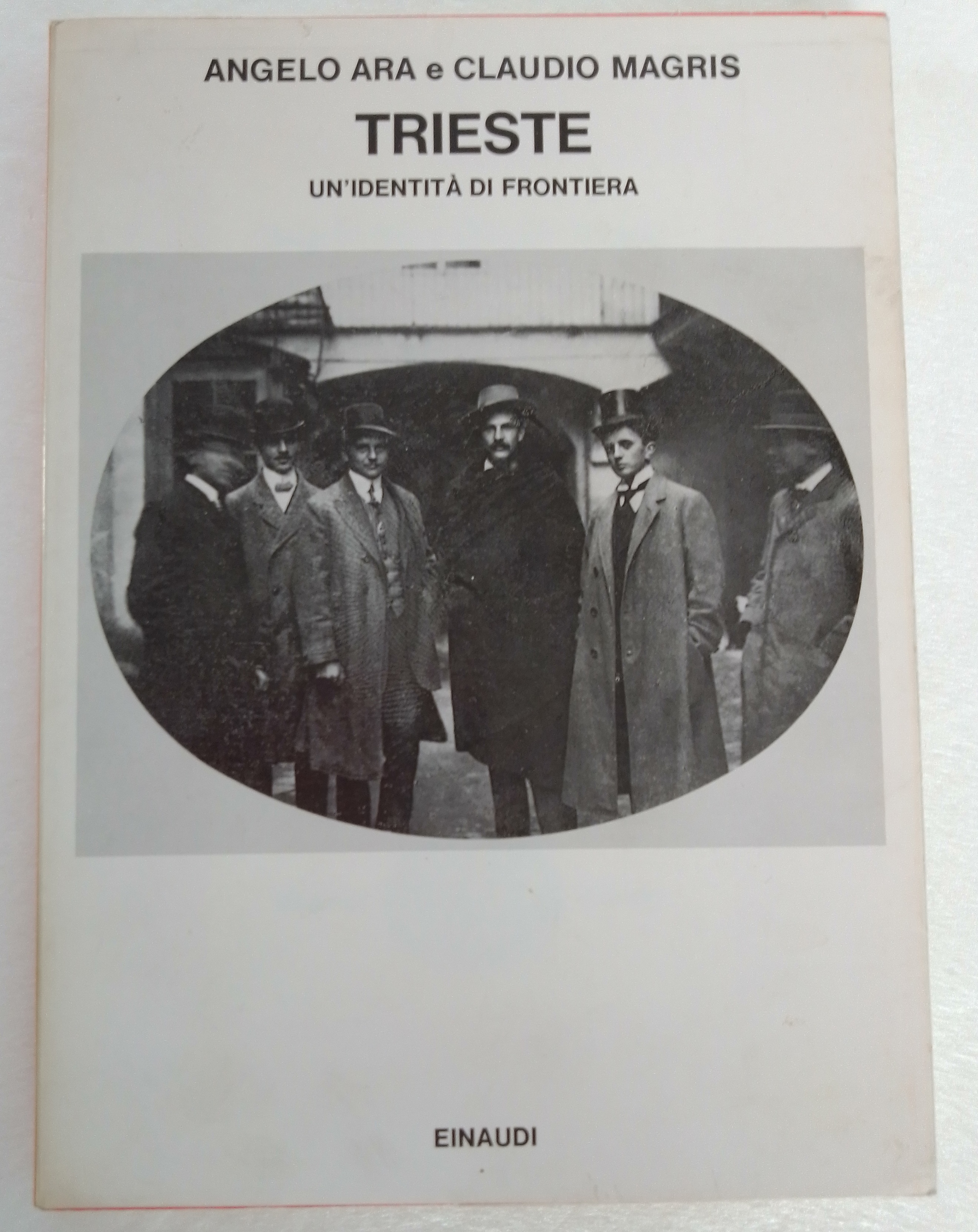 TRIESTE UN’IDENTITA’ DI FRONTIERA