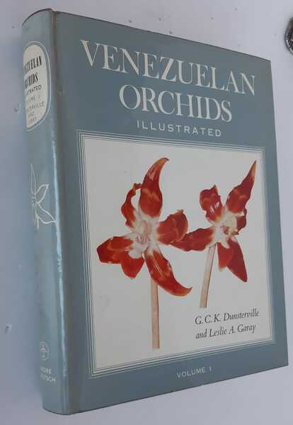 VENEZUELAN ORCHIDS ILLUSTRATED. Volume I.