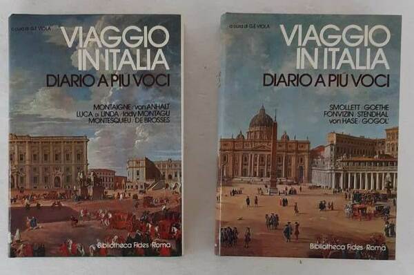 Viaggio in Italia. Diario a più voci. Volume Primo; [ …